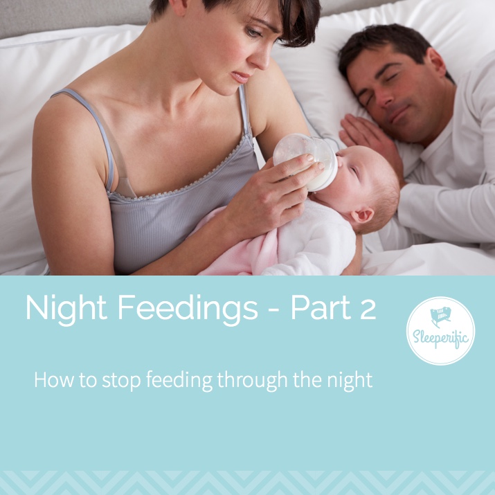 Night Feedings - Part 2, How to stop feeding through the night